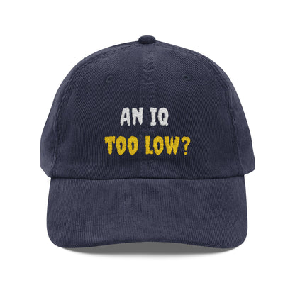 An IQ Too Low Hat