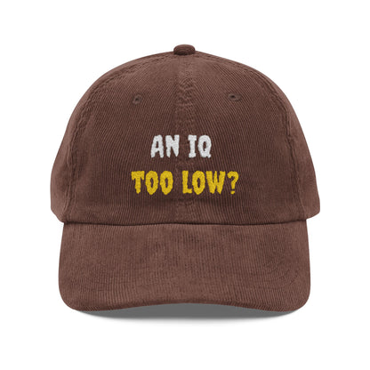 An IQ Too Low Hat