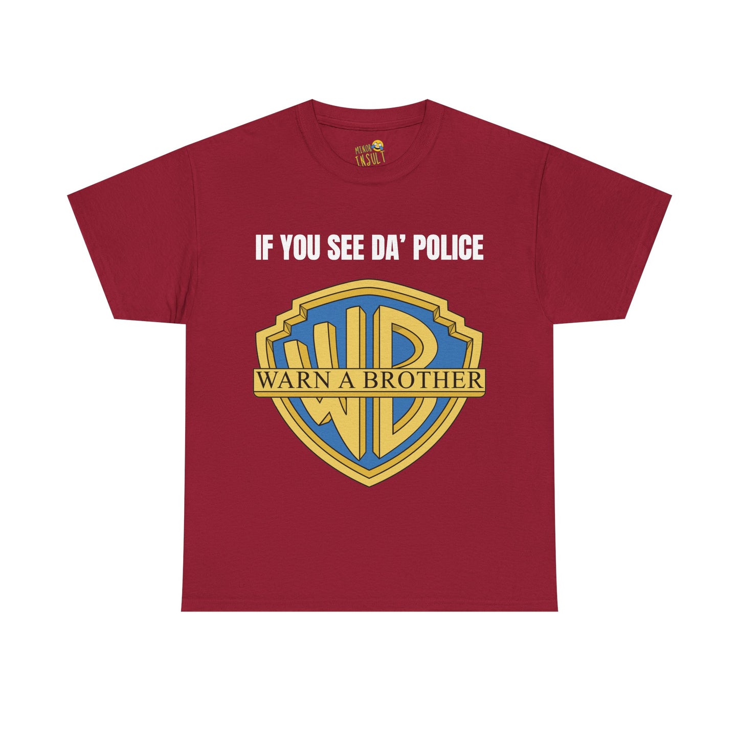 Warn A Brother Tee