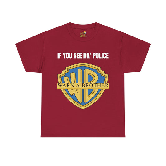Warn A Brother Tee