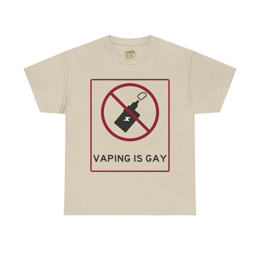Vaping Is Gay Tee