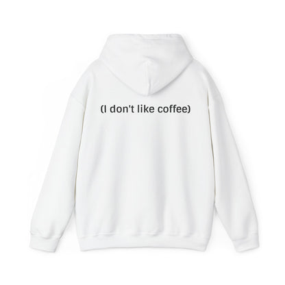 How I Like My Coffee Hoodie