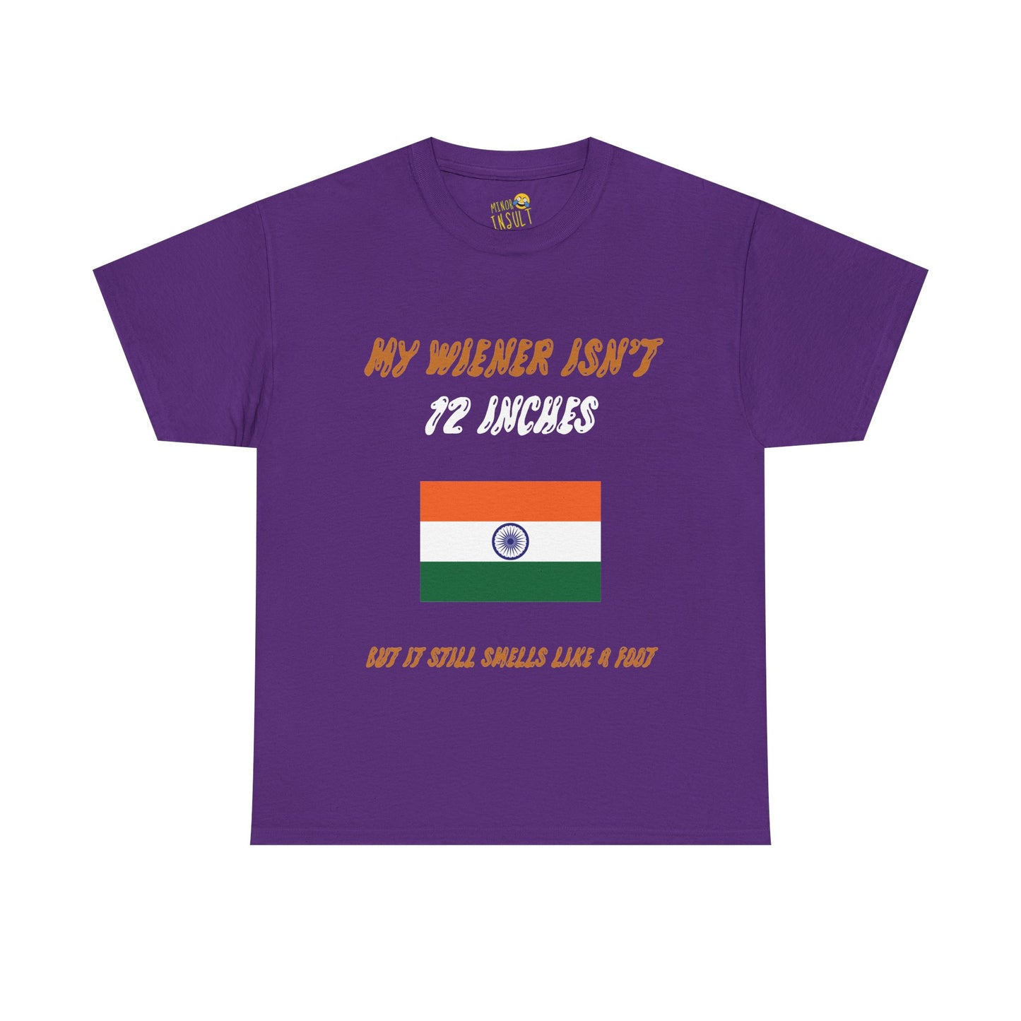 My Wiener Isn't 12 Inches Tee