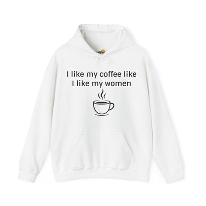 How I Like My Coffee Hoodie