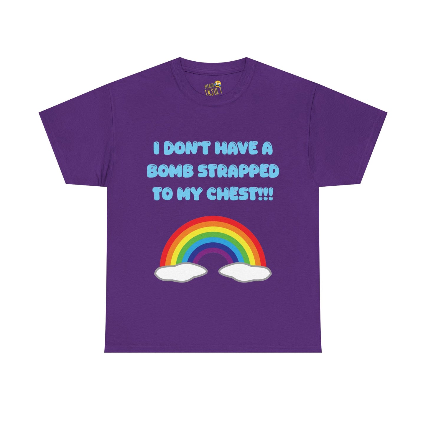 I Don't Have A Bomb Tee