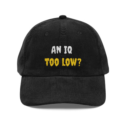 An IQ Too Low Hat
