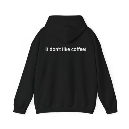 How I Like My Coffee Hoodie