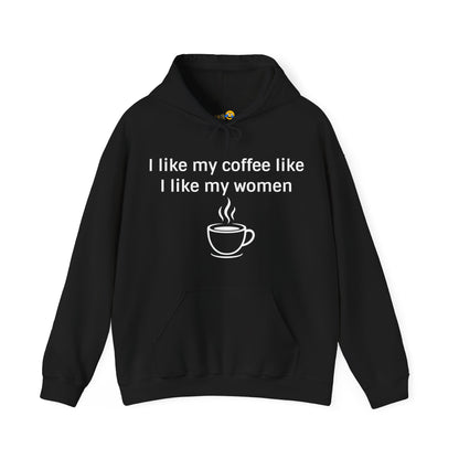 How I Like My Coffee Hoodie