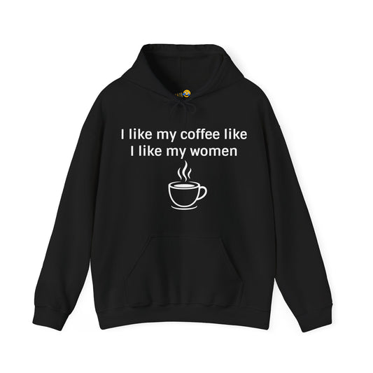 How I Like My Coffee Hoodie