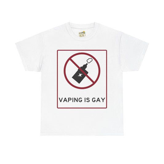 Vaping Is Gay Tee